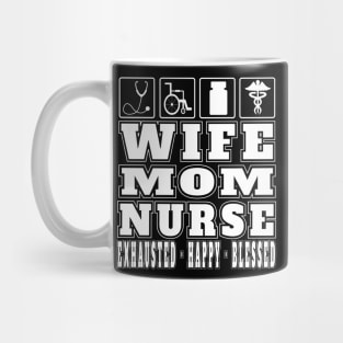 Wife Mom Nurse Exhausted Happy Blessed Gifts Nurse Practitioners Mug